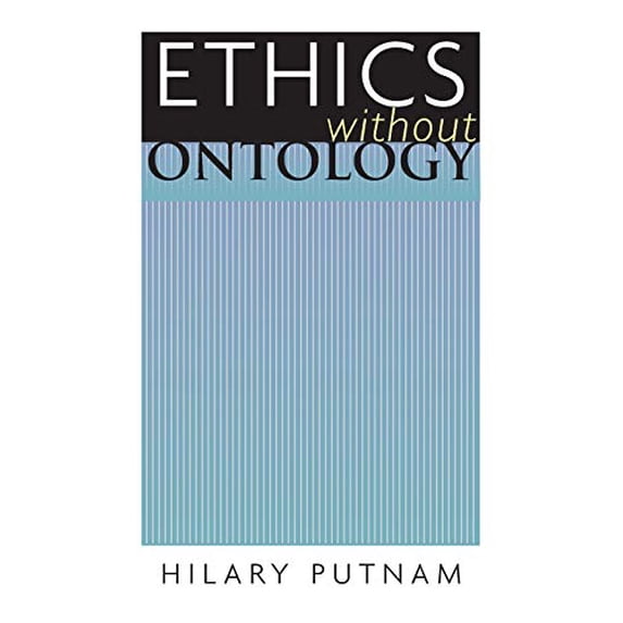 Pre-Owned Ethics Without Ontology (Paperback) 0674018516 9780674018518