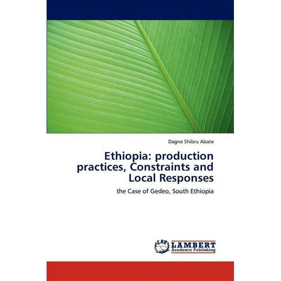 Ethiopia: Production Practices, Constraints and Local Responses