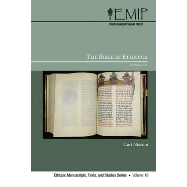 Ethiopic Manuscripts, Texts, and Studies The Bible in Ethiopia, Book 19, (Hardcover)