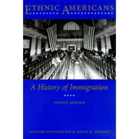 Pre-Owned Ethnic Americans: A History of Immigration (Paperback) 0231111894 9780231111898