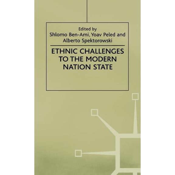Ethnic Challenges to the Modern Nation State, (Hardcover)