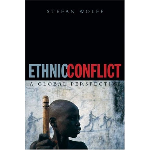 Pre-Owned Ethnic Conflict: A Global Perspective (Hardcover) 0192805878 9780192805874