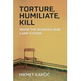thumbnail image 1 of Ethnic Conflict: Studies in Nationality, Torture, Humiliate, Kill: Inside the Bosnian Serb Camp System, (Hardcover), 1 of 1
