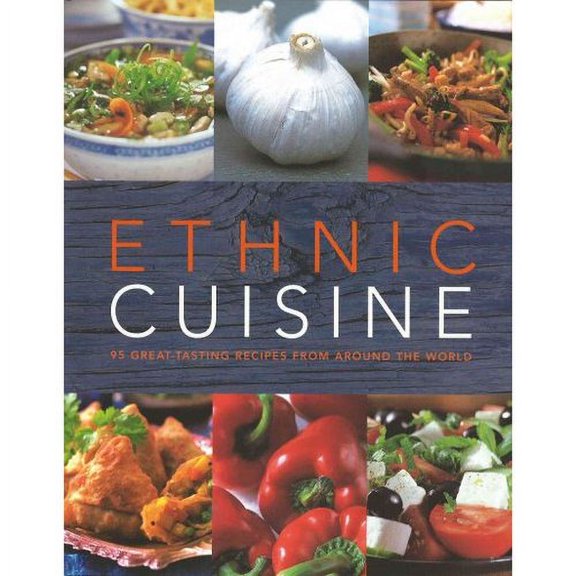 Pre-Owned Ethnic Cuisine: 95 Great-tasting Recipes from Around the World
