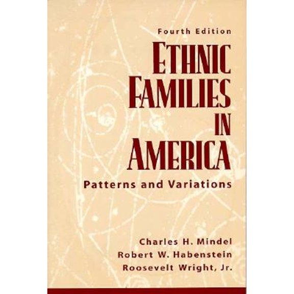 Pre-Owned Ethnic Families in America: Patterns and Variations (4th Edition) (Paperback) 0135313287 9780135313282