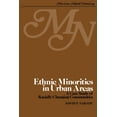 thumbnail image 1 of Ethnic Minorities in Urban Areas: A Case Study of Racially Changing Communities, (Paperback), 1 of 1