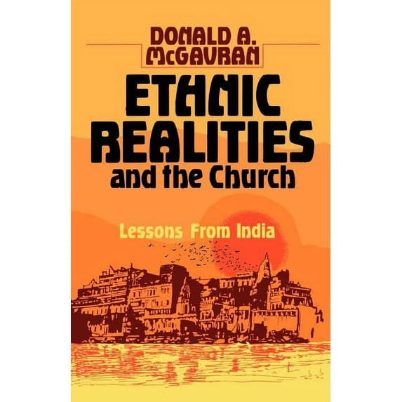 Ethnic Realities and the Church: Lessons from India (Paperback)