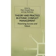 thumbnail image 1 of Ethnic and Intercommunity Conflict Theory and Practice in Ethnic Conflict Management: Theorizing Success and Failure, (Hardcover), 1 of 1