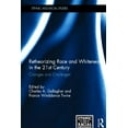 thumbnail image 1 of Ethnic and Racial Studies Retheorizing Race and Whiteness in the 21st Century: Changes and Challenges, (Hardcover), 1 of 1