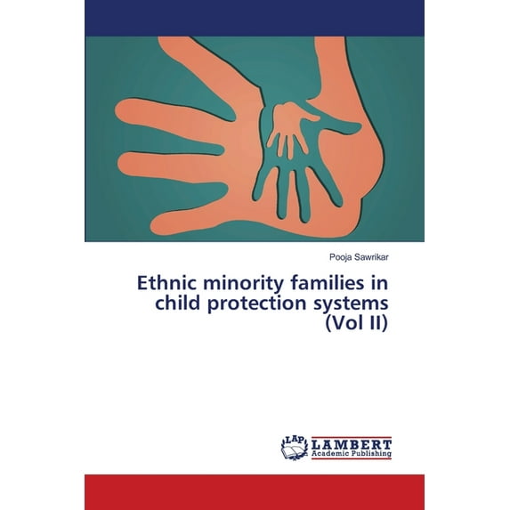 Ethnic minority families in child protection systems (Vol II) (Paperback)