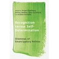 thumbnail image 1 of Ethnicity and Democratic Governance: Recognition versus Self-Determination : Dilemmas of Emancipatory Politics (Paperback), 1 of 1