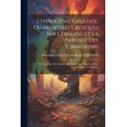 thumbnail image 1 of Ethnogénie Gauloise, Ou Mémoires Critiques Sur L'origine Et La Parente Des Cimmériens: Des Cimbres, Des Ombres, Des Belges, Des Ligures, Et Des Anciens Celtes, Volume 3... (Paperback), 1 of 1