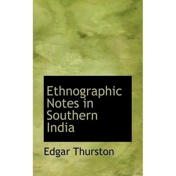 Ethnographic Notes in Southern India (Paperback)