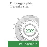Ethnographic Terminalia, Philadelphia, 2009 Paperback