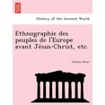thumbnail image 1 of Ethnographie des peuples de l'Europe avant Jésus-Christ, etc. (Paperback), 1 of 1