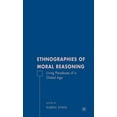 thumbnail image 1 of Ethnographies of Moral Reasoning: Living Paradoxes of a Global Age, (Hardcover), 1 of 1