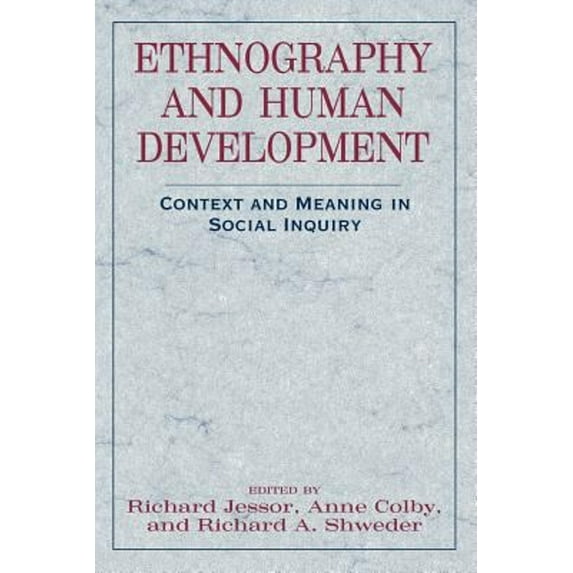 Pre-Owned Ethnography and Human Development: Context and Meaning in Social Inquiry (Paperback) 0226399036 9780226399034