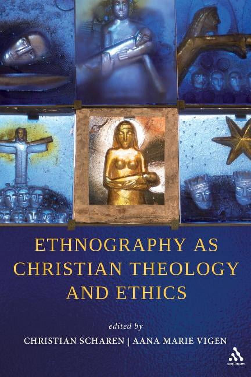Ethnography as Christian Theology and Ethics, (Paperback)
