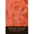 thumbnail image 1 of Ethnography of Political Violence Karaoke Fascism: Burma and the Politics of Fear, (Paperback), 1 of 1