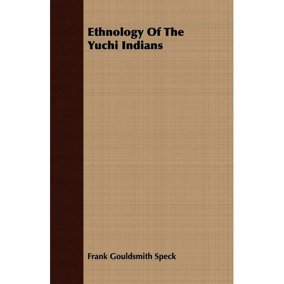 Ethnology of the Yuchi Indians (Paperback)