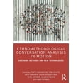 thumbnail image 1 of Ethnomethodological Conversation Analysis in Motion: Emerging Methods and New Technologies, (Paperback), 1 of 1