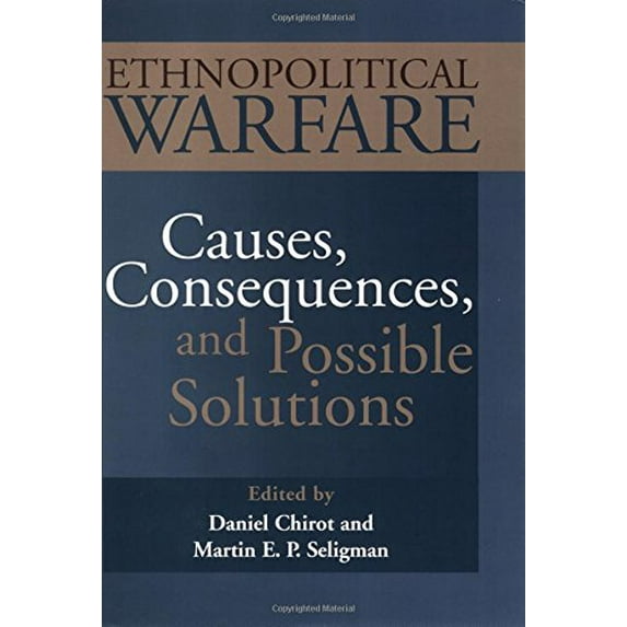 Pre-Owned Ethnopolitical Warfare: Causes, Consequences and Possible Solutions (Hardcover) 1557987378 9781557987372