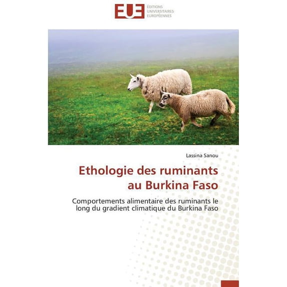 Ethologie Des Ruminants Au Burkina Faso (Paperback)