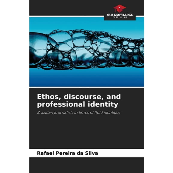 Ethos, discourse, and professional identity, (Paperback)