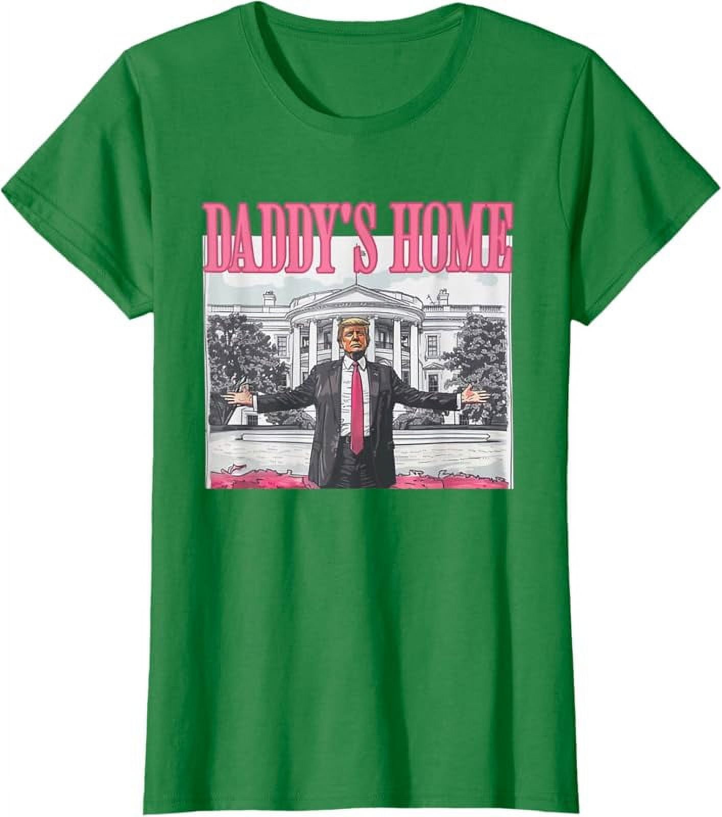 Ethyie Funny Daddy's Home Trump Pink 2024 Take America Back 2024 T