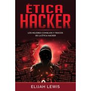 Etica Hacker  tica Hacker Los Mejores consejos y trucos de la  tica hacker Paperback