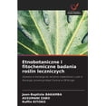 thumbnail image 1 of Etnobotaniczne i fitochemiczne badania roślin leczniczych, (Paperback), 1 of 1
