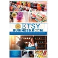 thumbnail image 1 of Etsy Business Boom: On Etsy, you Can Start a Professional Business Right Away. Learn how to Make Money Using the Most Ef, (Paperback), 1 of 1