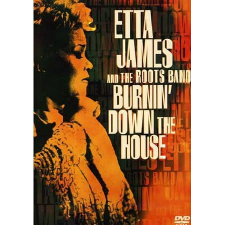 Etta James and the Roots Band: Burning Down the House [DVD] [2001]