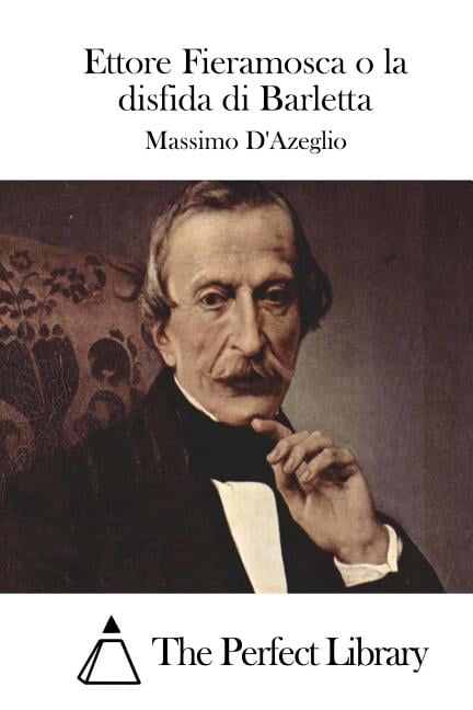 Ettore Fieramosca O La Disfida Di Barletta, (Paperback)
