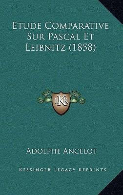 Etude Comparative Sur Pascal Et Leibnitz (1858) Paperback