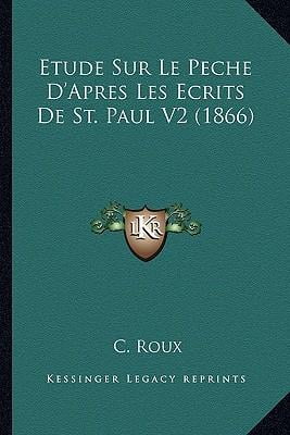 Etude Sur Le Peche D'Apres Les Ecrits de St. Paul V2 (1866) Paperback