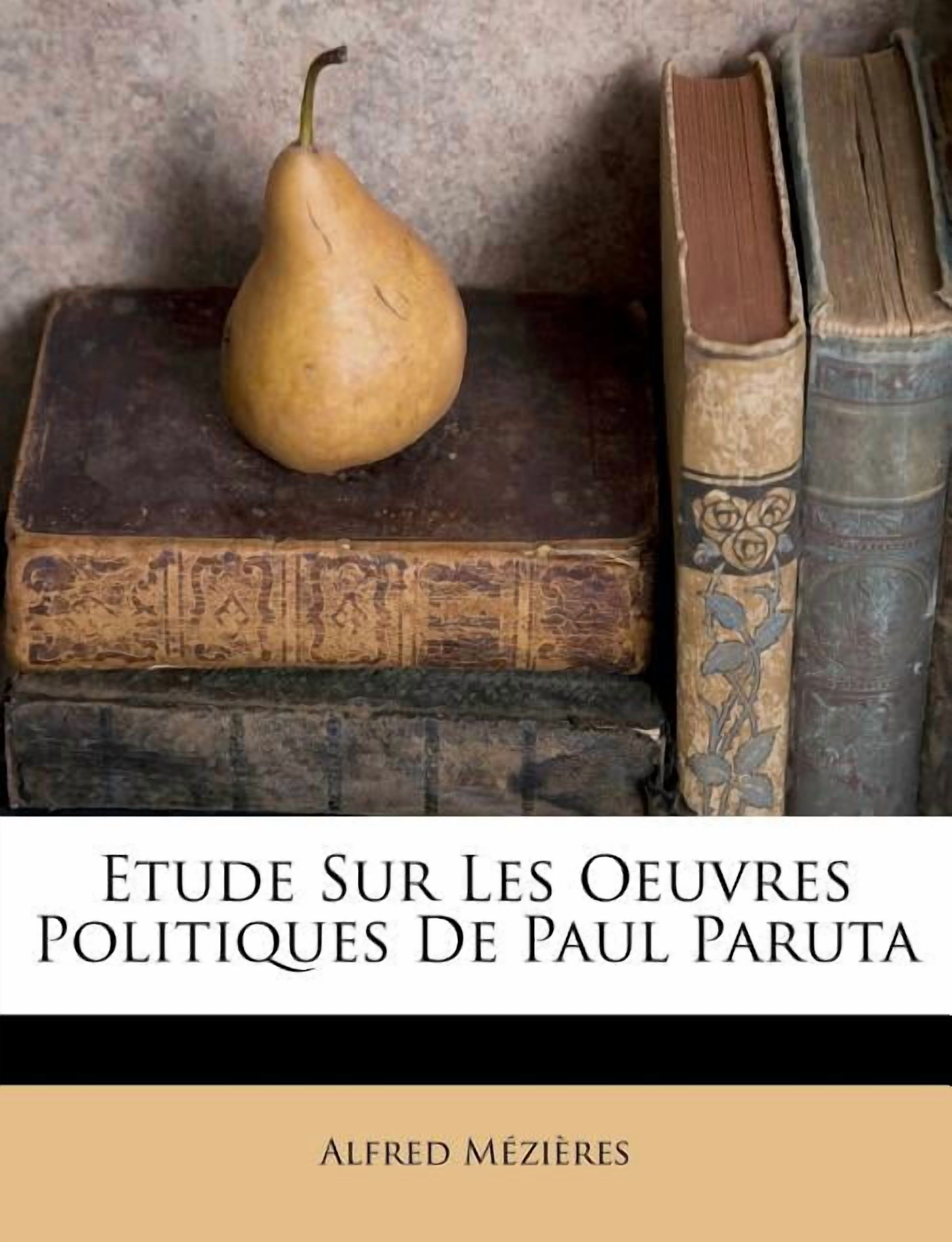 Etude Sur Les Oeuvres Politiques De Paul Paruta (Paperback)