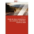 thumbnail image 1 of Omn.Univ.Europ.: Etude de Deux Modulateurs Des Cytokines Cérébrales: P2x7r Et Agpi (Paperback), 1 of 1