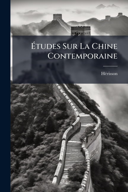 Études Sur La Chine Contemporaine (Paperback)