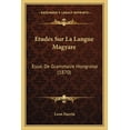 thumbnail image 1 of Etudes Sur La Langue Magyare : Essai De Grammaire Hongroise (1870) (Paperback), 1 of 1