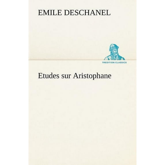 Etudes sur Aristophane (Paperback)