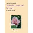 thumbnail image 1 of Etwas hat mich tief berührt : Gedichte (Paperback), 1 of 1