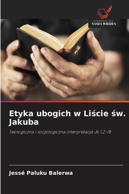 Etyka ubogich w Liście św. Jakuba, (Paperback)