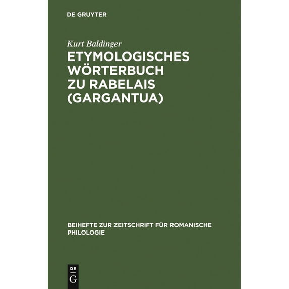 Studien Und Texte Zur Sozialgeschichte der Literatur,: Etymologisches Wörterbuch Zu Rabelais (Gargantua) (Hardcover)