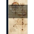 thumbnail image 1 of Etymologisches Wörterbuch der Magyarischen Sprache (Hardcover), 1 of 1