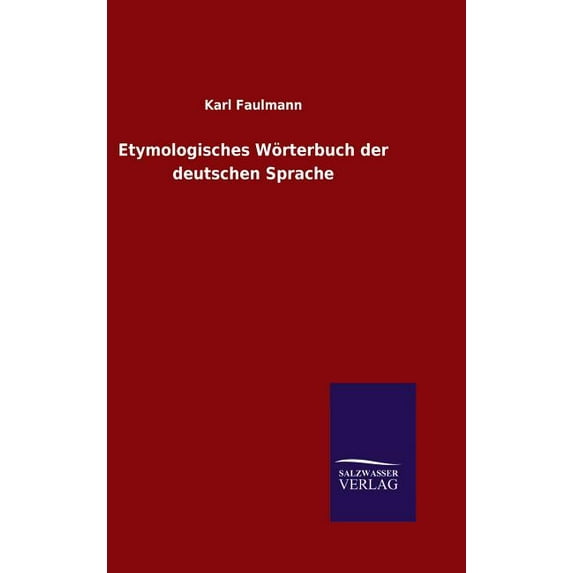 Etymologisches Wörterbuch der deutschen Sprache (Hardcover)