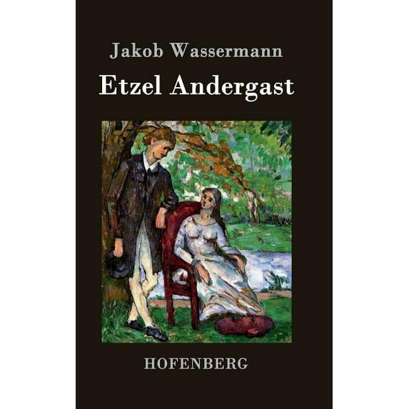 Etzel Andergast: Roman (Hardcover)