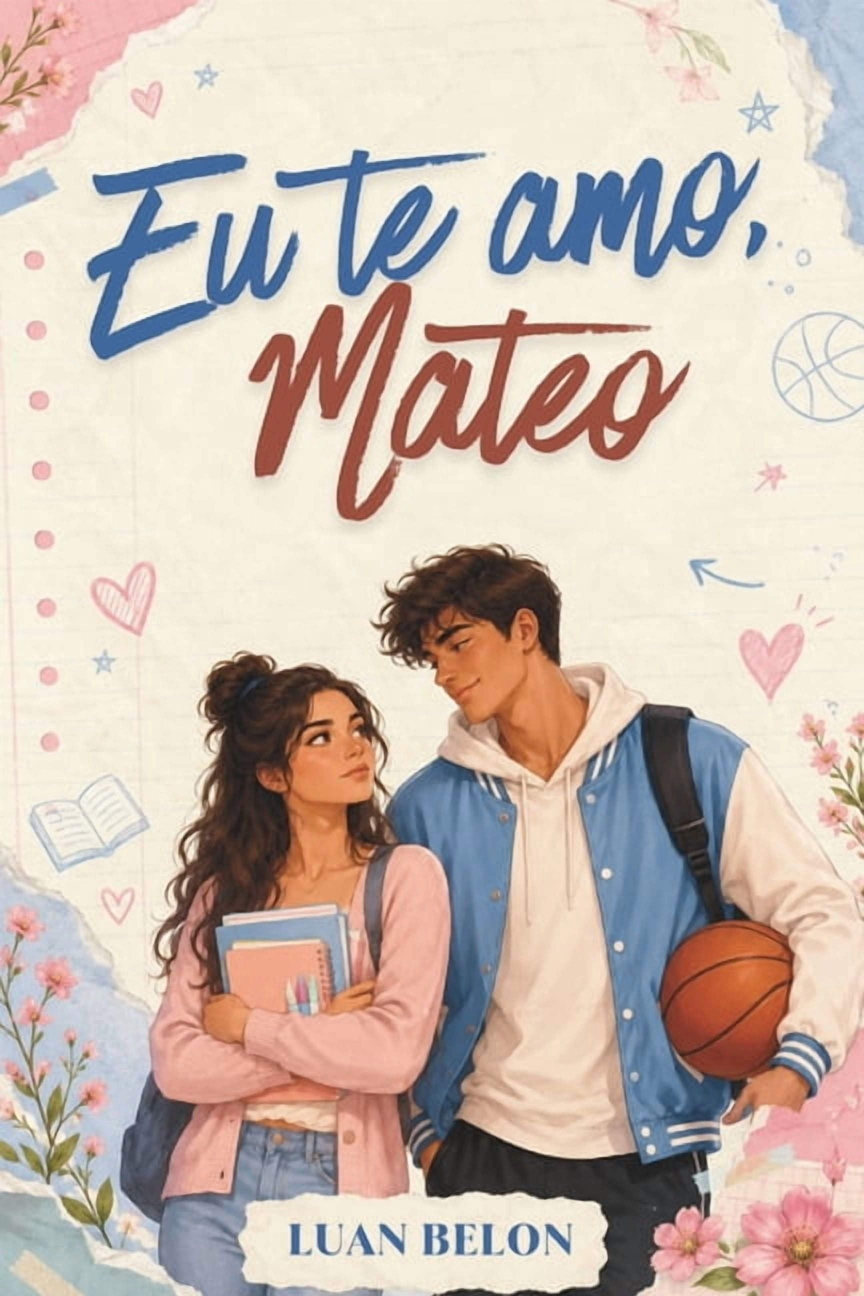 Eu Te Amo Eu te amo, Mateo, Book 1, (Paperback)