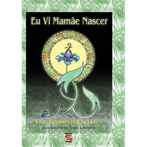 Eu vi mamãe nascer (Hardcover)