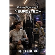 Eubos System Neuro-Tech, Book 3, Paperback